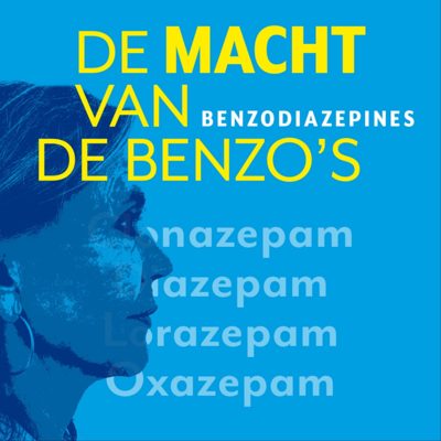 Cover van Verslaafd! De Macht van de Benzo's