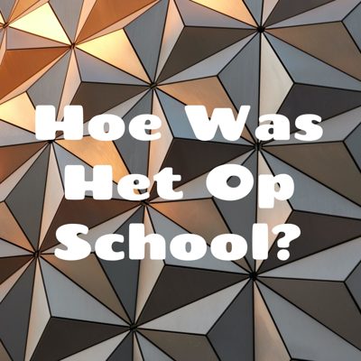 Cover van Hoe Was Het Op School?