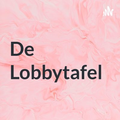 Cover van De Lobbytafel
