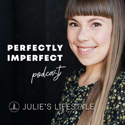 Cover van Julie's Lifestyle Podcast - Perfectly Imperfect