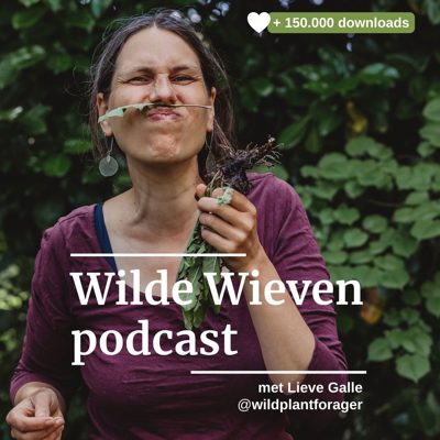 Cover van Wilde Wieven, dé podcast over wildplukken en kruiden