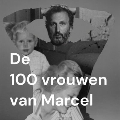 Cover van De 100 Vrouwen van Marcel