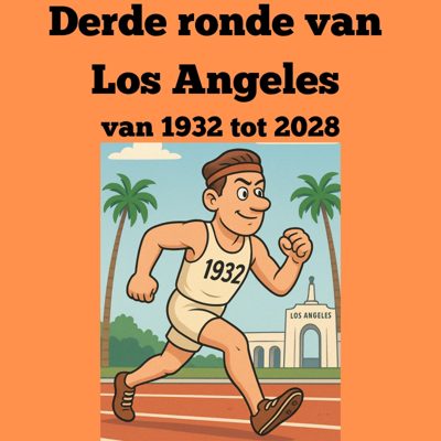 Cover van Derde Ronde van Los Angeles van 1932 tot 2028
