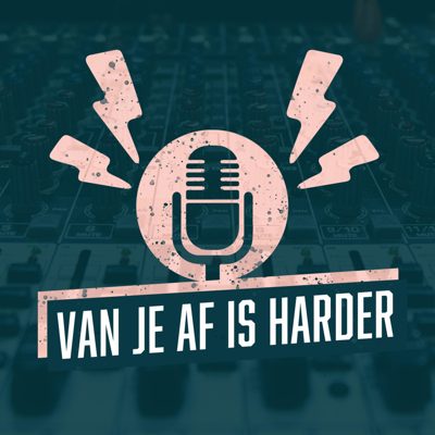 Cover van Van Je Af Is Harder