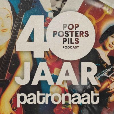 Cover van 40 Jaar Patronaat: Pop, Posters & Pils