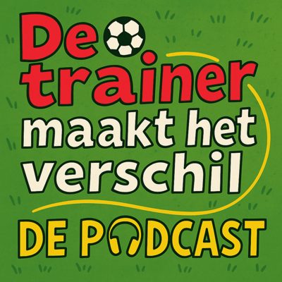 Cover van De Trainer Maakt Het Verschil - De Podcast