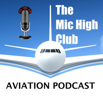 Cover van The Mic High Club Luchtvaart Podcast