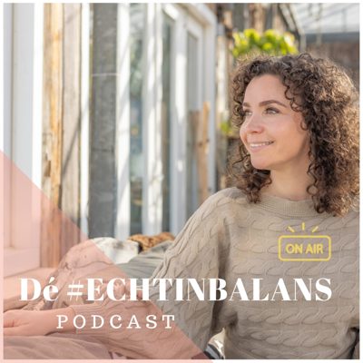 Cover van Dé #ECHTINBALANS podcast