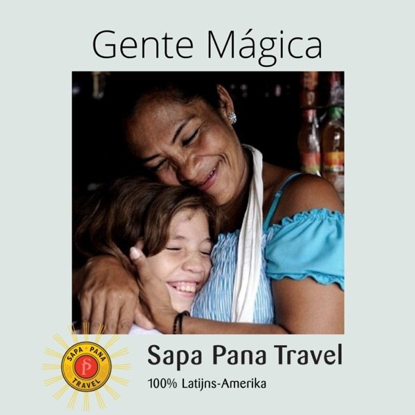 Cover van Gente Magica - inspirerende verhalen over Latijns-Amerika