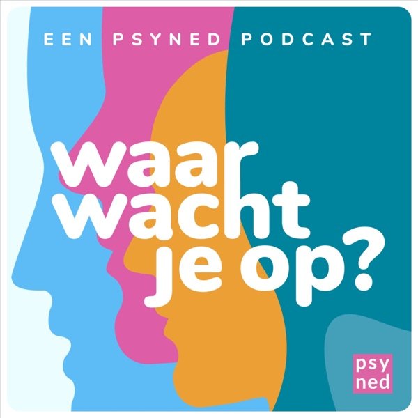 Cover van Waar wacht je op? | Psyned Psychologen